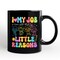 I Love My Job for All the Little Reasons Teacher Mug, Cute School Gift